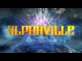 Alphaville - Catching Rays on Giant (Trailer ...
