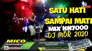 Download lagu SATU HATI SAMPAI MATI MIX KN7000 MUSIC DJ MDR DIAZ PRO 2020 mp3