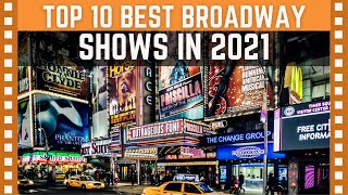 Top 10 Best Broadway Shows You Must See in 2021| Top 10 Clipz