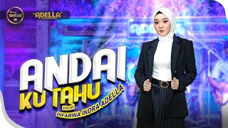 Download lagu ANDAI KU TAHU Difarina Indra Adella OM ADELLA... mp3