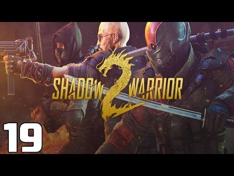 Shadow Warrior 2 Playthrough No Commentary Part 19: All Main/Story & Side Mission 100% Completion
