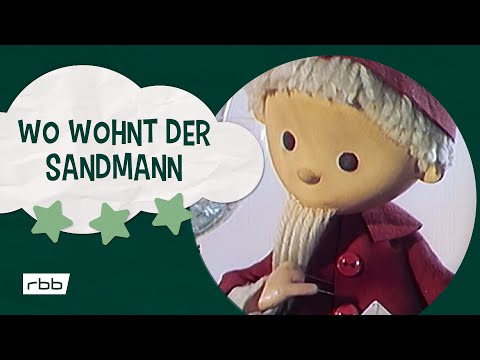 Wo wohnt der Sandmann | Unser Sandmännchen