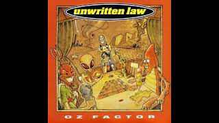 Unwritten law oz factor