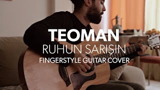 Ruhun Sarışın - Teoman - Fingerstyle Guitar Cover