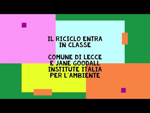 Il riciclo entra in classe: Comune di Lecce e Jane Goodall Institute Italia per l’ambiente