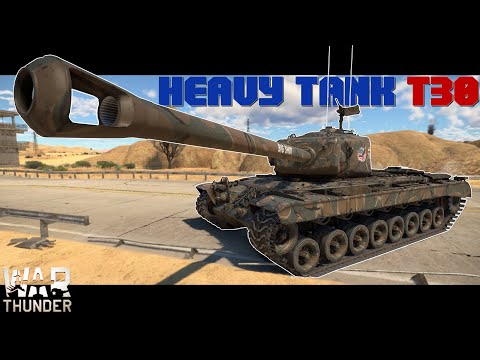 Seltener Riese mit fieser Kanone | T30 | War Thunder