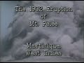 The 1902 Eruption of Mount Pelee — USGS (1980s)