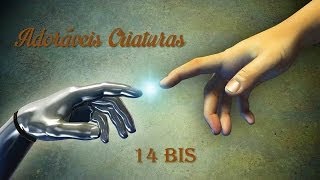 Adoráveis Criaturas 14 Bis (legendado) HD