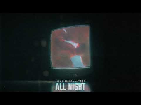 Hold On Hollywood - All Night