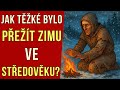 Jak Těžké Bylo Přežít Zimu Ve Středověku