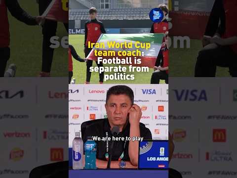 Iran World Cup team coach: Football is separate from politics