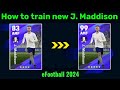 Perfect way to train new J. Maddison in efootball 2023#efootball #efootball2024 #maddison