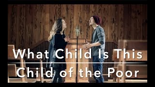 What Child Is This / Child of the Poor | The Hound + The Fox