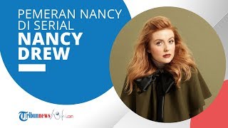 Profil Kennedy McMann - Aktris Pemeran Nancy dalam Serial Nancy Drew