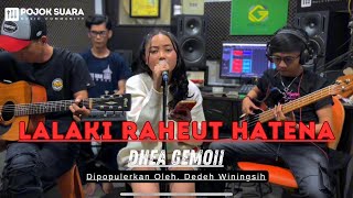 Download lagu LALAKI RAHEUT HATENA - WIWI YUNINGSIH (LIVE COVER DHEA GEMOII) POJOK SUARA VERSI AKUSTIK mp3