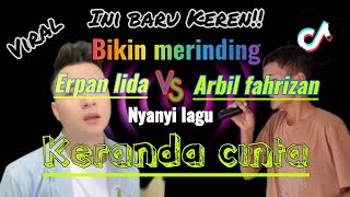 Download lagu Keranda cinta | Erpan lida & Arbil fahrizan - dangdut mellow ( official music video ) mp3