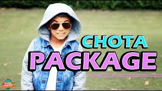 Chota Package | Rahim Pardesi