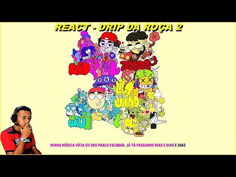 REACT - DRIP DA ROÇA 2 - Reid, Doode, Wiu, Lil Whind