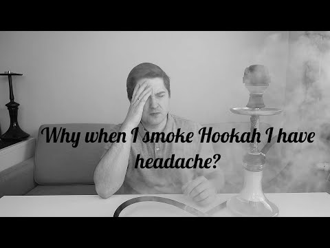 , title : 'Why when I smoke Hookah I have headache?'