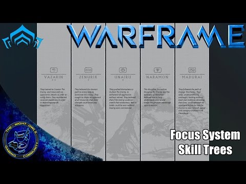 Warframe: A Detailed Look Through all the Focus Skill Trees (1.0) Out of Date