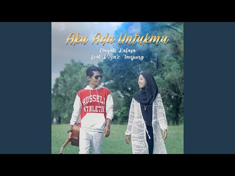 Aku Ada Untukmu (feat. Roza'c Tanjung)