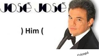 Jose Jose El (Him) 1980 Letra