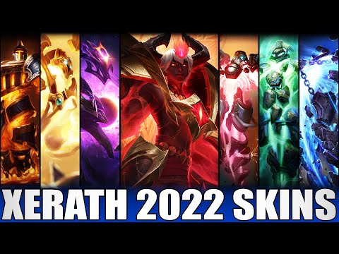 ALL XERATH SKINS 2022 - Including Arcana Xerath