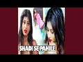 Shadi Se Pahile