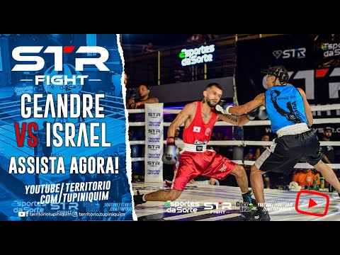 Geandre vs Israel - STR Fight