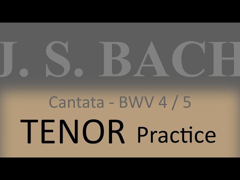 BWV4/5. Versus 4 (Chorus) - Tenor practice