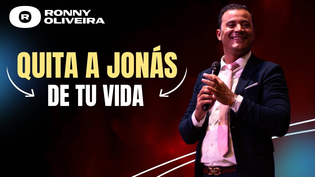 PROFETA RONNY OLIVEIRA | QUITA A JONÁS DE TU VIDA.