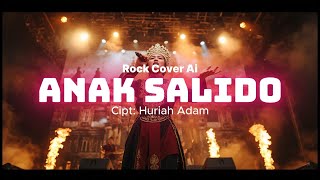 Download lagu ANAK SALIDO - Cipt: Huriah Adam (Minang Cover Rock Ai) mp3