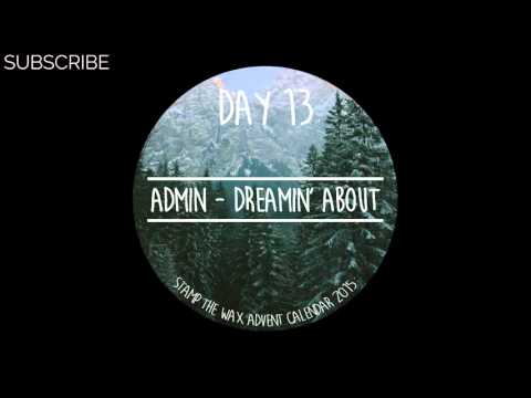 Admin - Dreamin' About