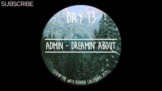 Admin - Dreamin' About