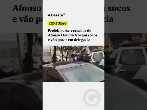 Prefeito e ex vereador de Afonso Cláudio trocam socos e vão parar na delegacia  #shorts #noticias