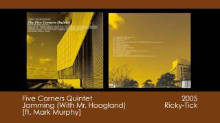Five Corners Quintet - Jamming (With Mr. Hoagland) [2005 | Ricky-Tick]