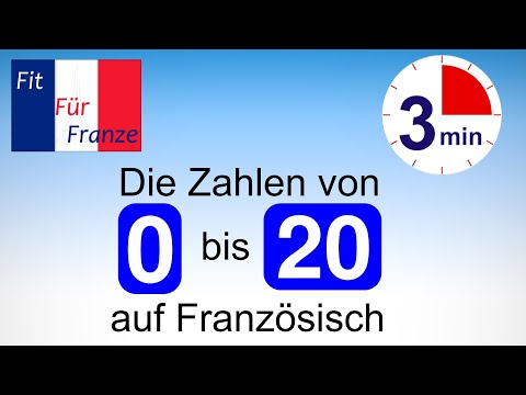 Die Zahlen von 0 bis 20 auf Französisch | Französisch lernen in 3 Minuten