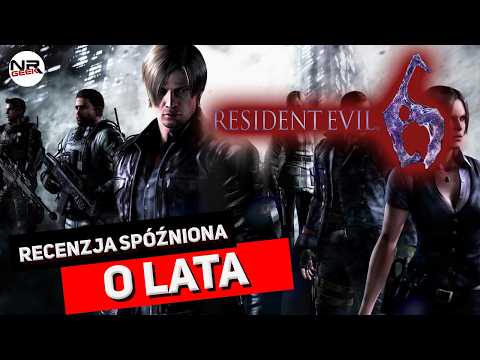 Resident Evil 6 - Recenzja po latach