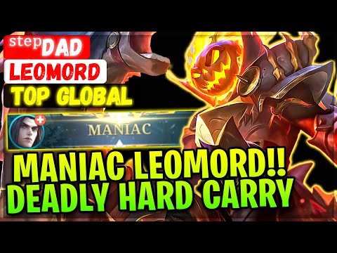 MANIAC LEOMORD!! Deadly Hard Carry [ Top Global Leomord ] ˢᵗᵉᵖdad - Mobile Legends Gameplay Build
