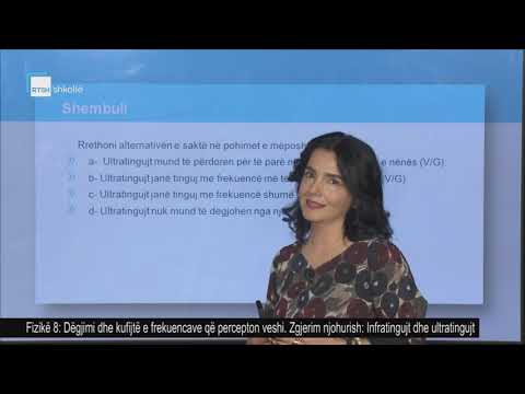 Fizikë 8 - Dëgjimi dhe kufijtë e frekuencave që percepton veshi. Zgjerim njohurish: Infratingujt