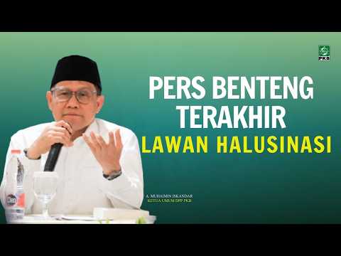 Pers Benteng Terakhir Lawan Halusinasi