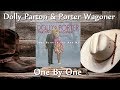 Dolly Parton & Porter Wagoner - One By One