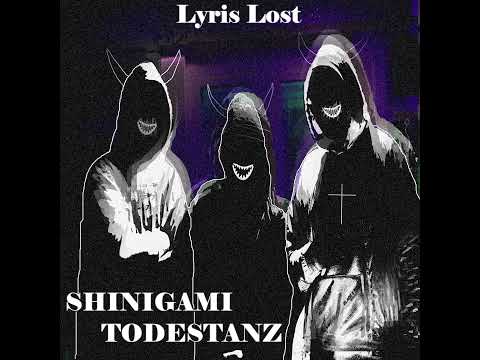 Lyris Lost feat. giny & Mr. Deathline - Shinigami Todestanz (Reupload)