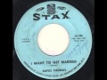 Rufus Thomas - I Want To Get Married