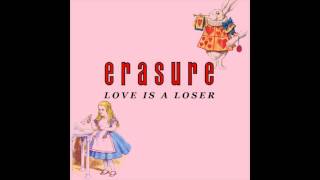 Erasure - Love is a Loser - Backing Track