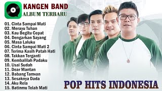Download lagu KANGEN BAND FULL ALBUM TERBAIK 2025 ENAK DIDENGAR || CINTA SAMPAI MATI, MERAYU TUHAN mp3