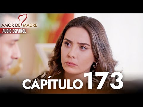Amor de Madre Capitulo 173 Completo en Español - Serie Turca Doblada al Español | Canım Annem