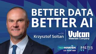 Simplify First, Scale AI Next with Vulcan Materials CIO Krzysztof Solt