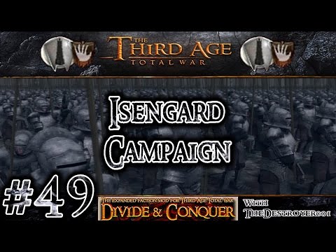 Third Age Total War: Divide and Conquer v0.52 - Isengard Campaign #49