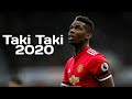 Paul Pogba passes & skills song taki taki 2020